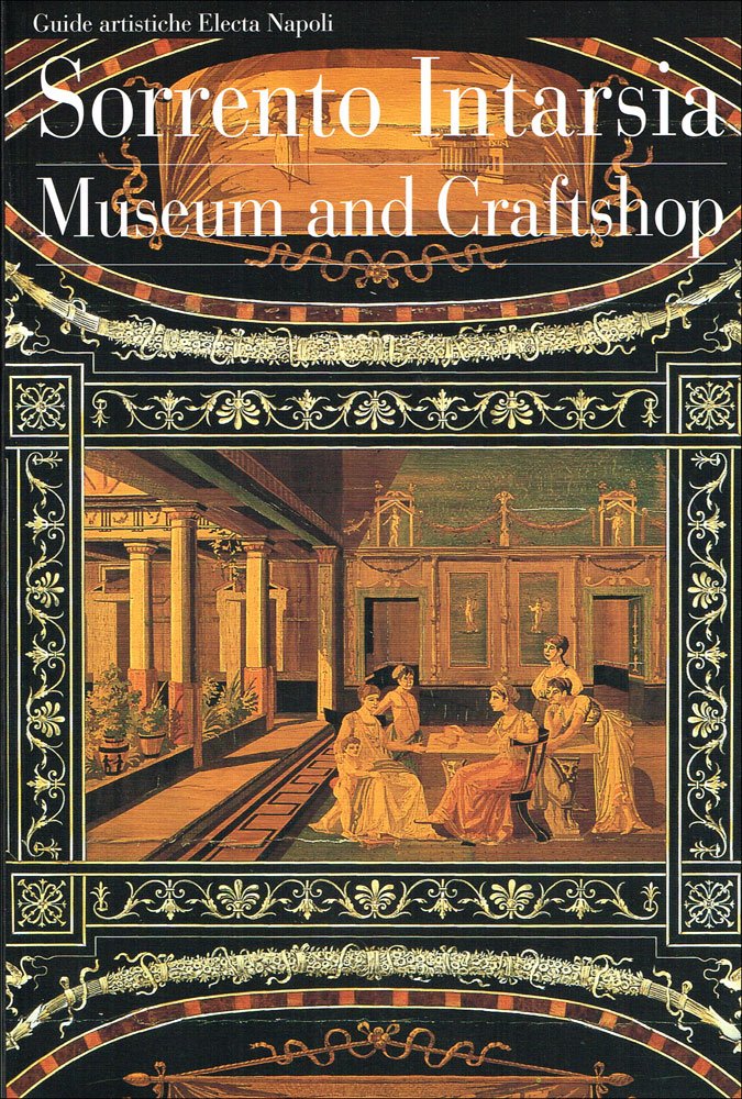 Il museobottega della tarsia lignea a Sorrento. Ediz. inglese Social Sciences