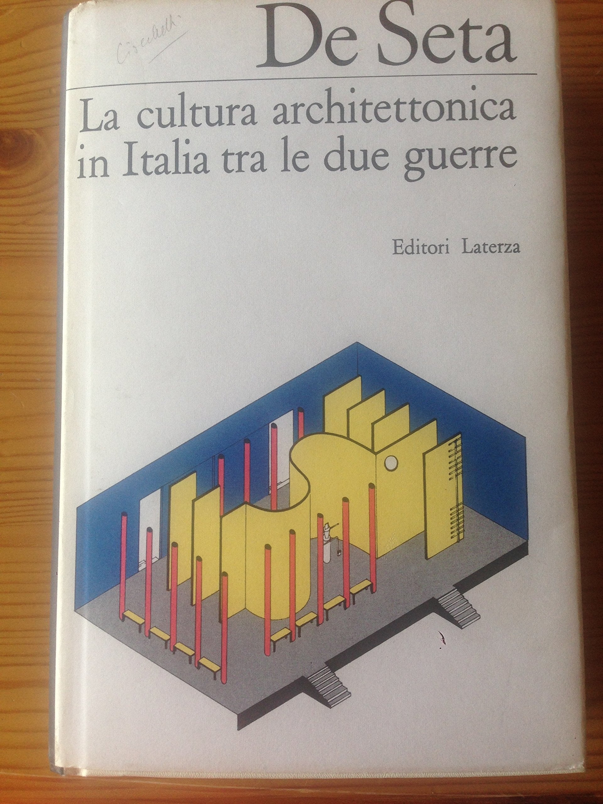 La cultura architettonica in Italia tra le due guerre. Ediz. illustrata (Electa Napoli. Architettura Varia) Architecture