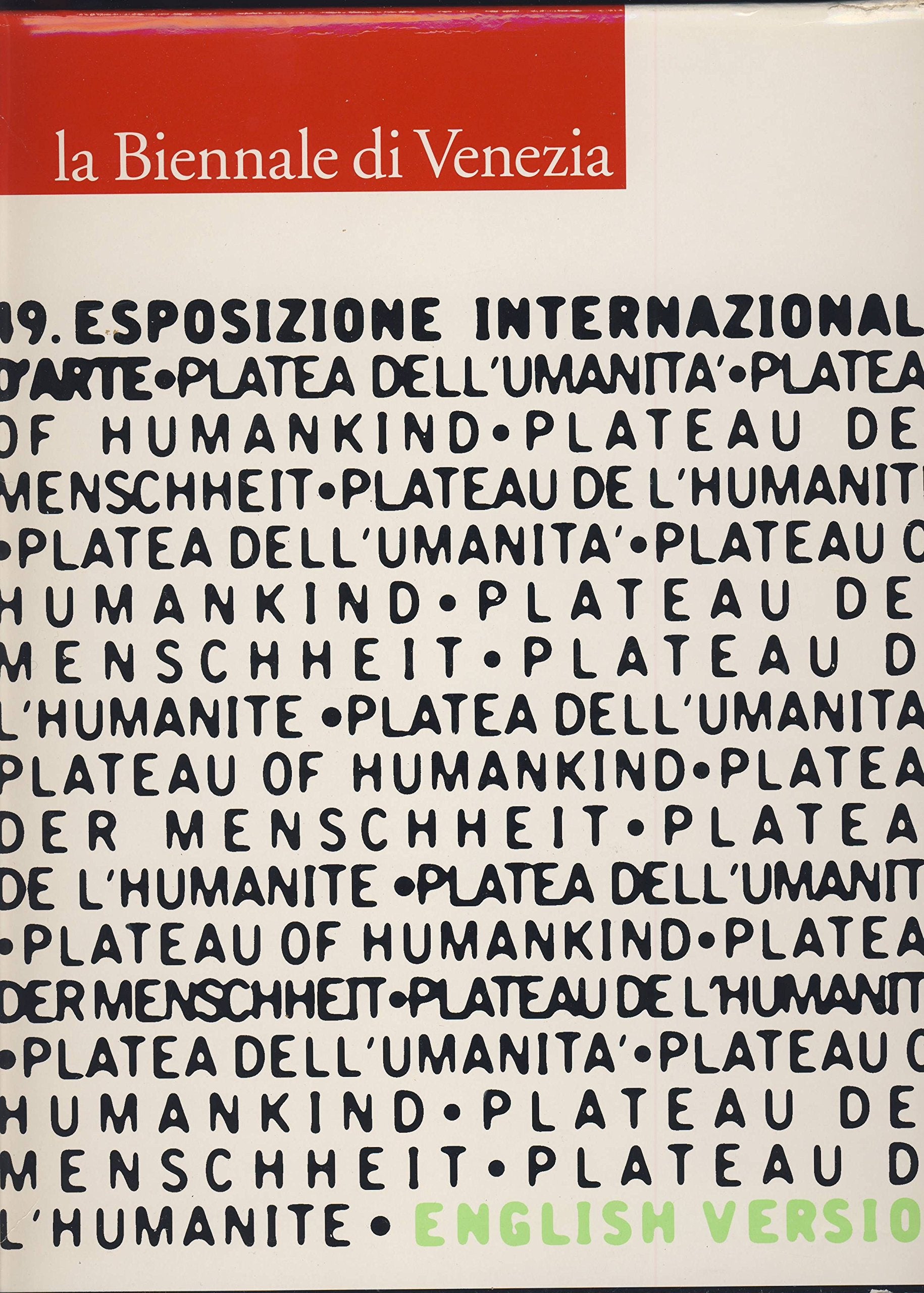 La Biennale di Venezia, 2 Vols., Engl. Ed.: 49. Esposizione internazionale d' arte (Cataloghi di mostre. Arte) Film, Art & Culture