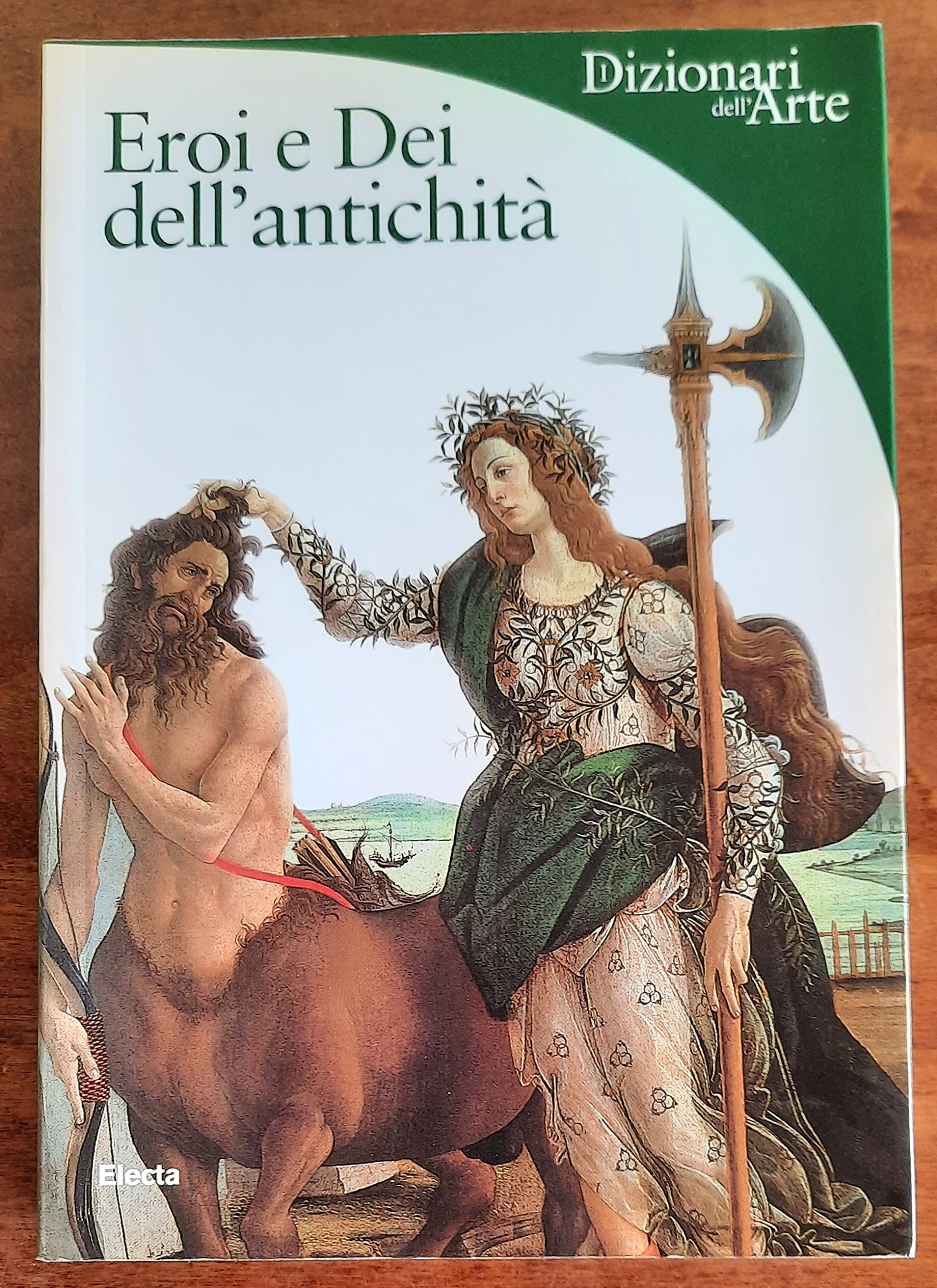 Eroi e Dei dell'antichità. Ediz. illustrata (Dizionari dell'Arte) Film, Art & Culture