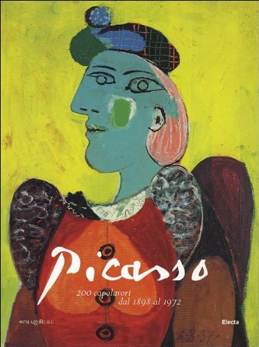 Picasso. 200 capolavori dal 1898 al 1972. Catalogo della mostra. Ediz. illustrata (Cataloghi di mostre) Film, Art & Culture