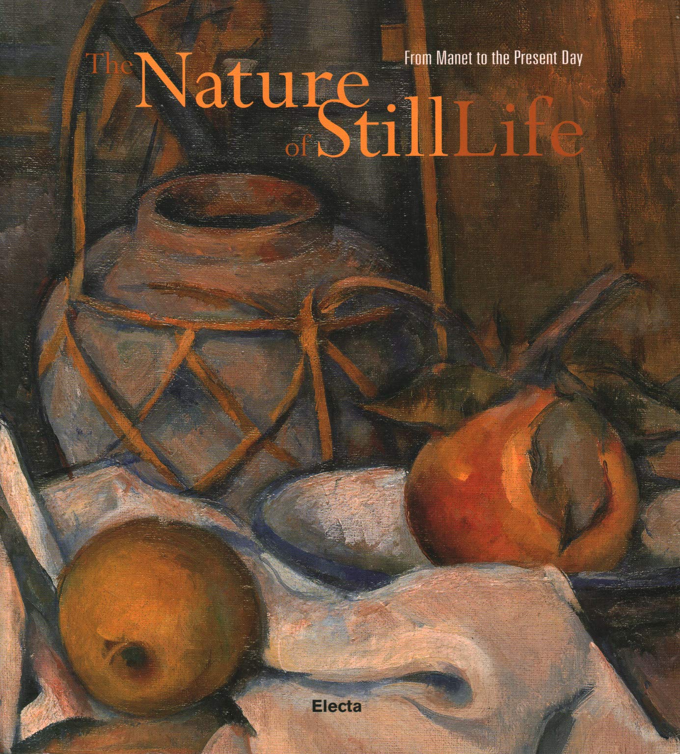 The Nature of Still Life (La natura della natura morta). From Monet to the Present Day book