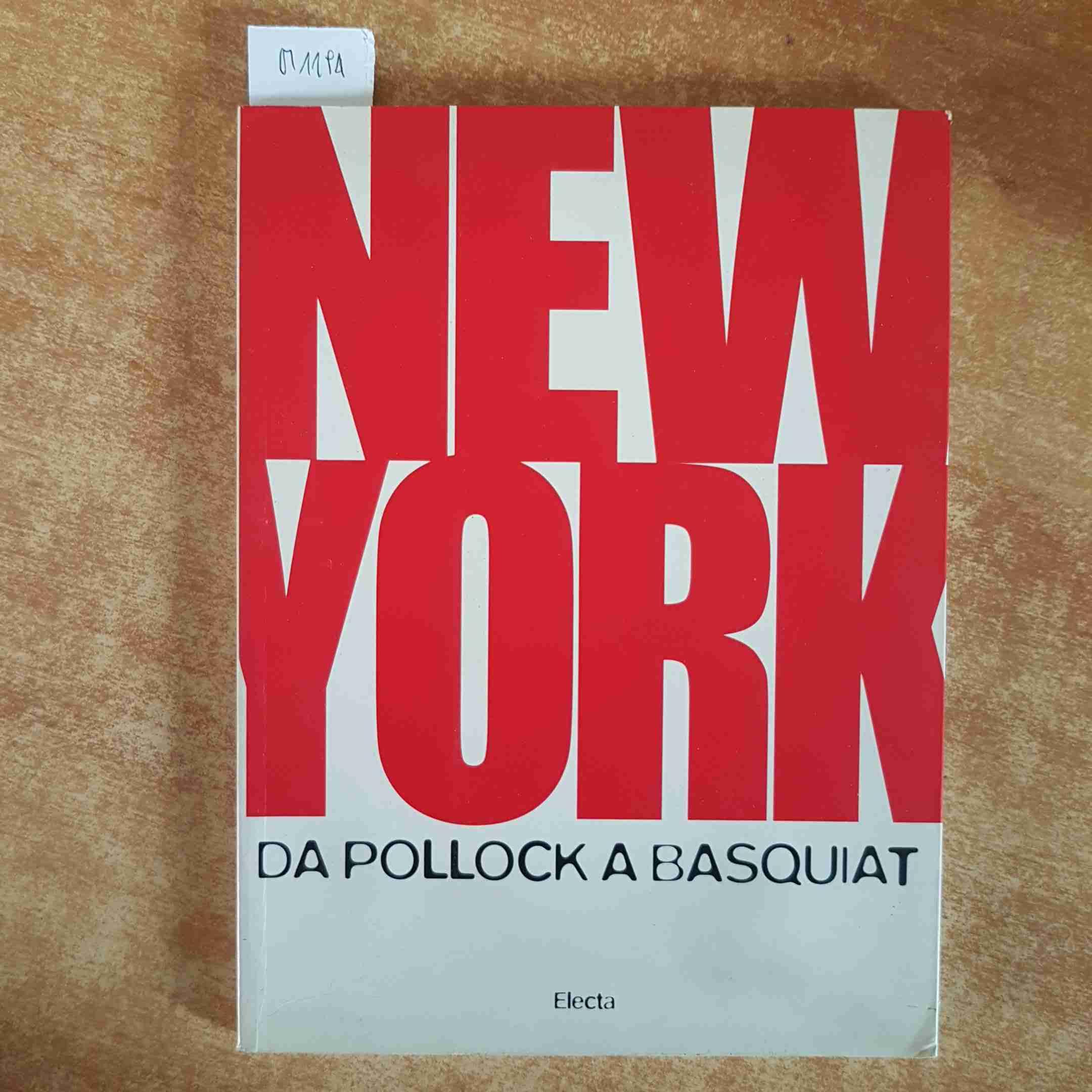 Product Image: New York. Da Pollock a Basquiat. Ediz. illustrata