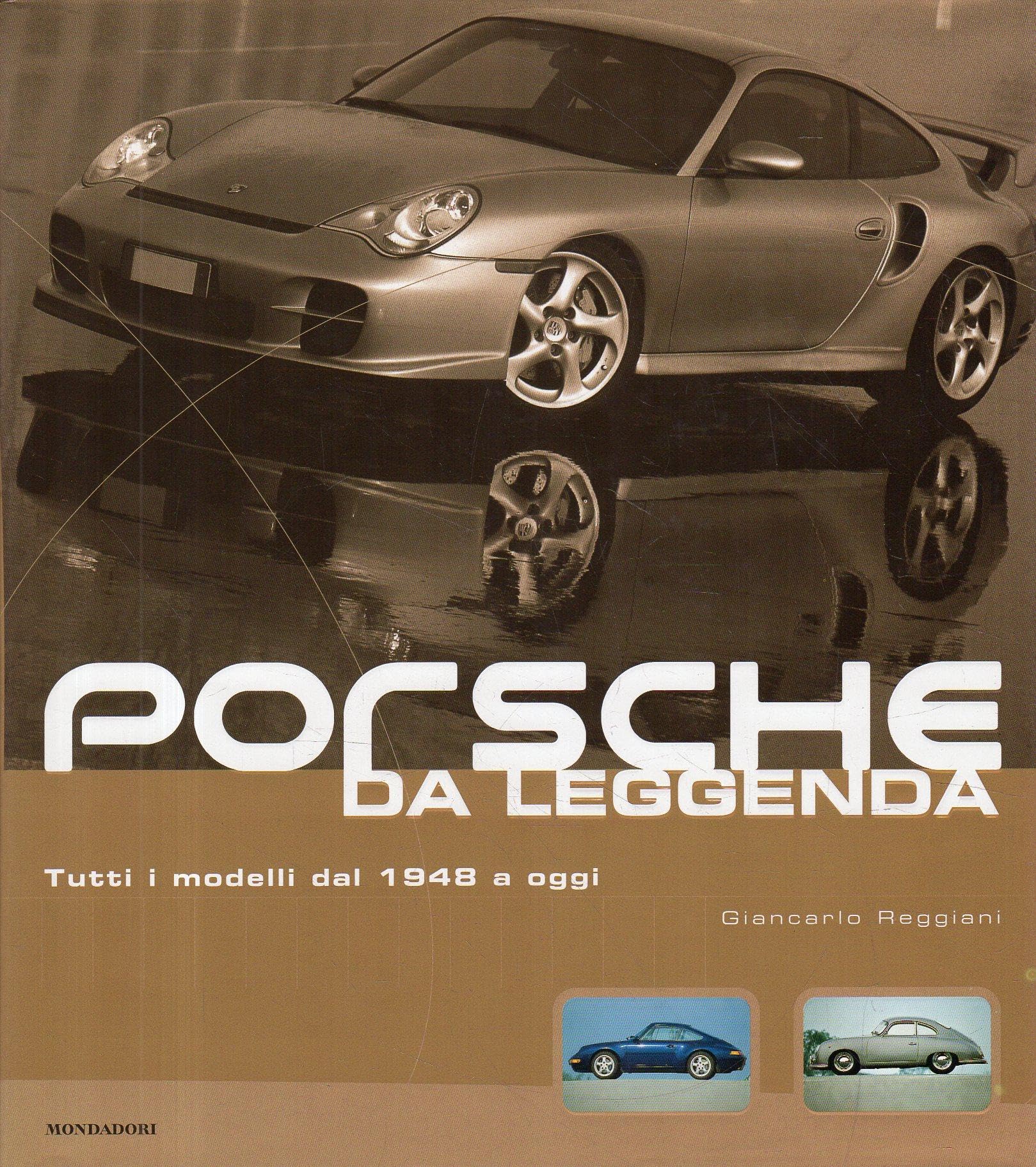 Porsche da leggenda. Tutti i modelli dal 1948 a oggi book