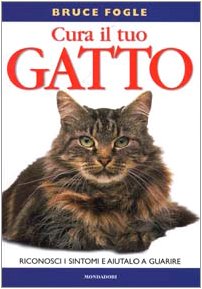 Cura il tuo gatto (Illustrati. Natura e giardinaggio) Pets