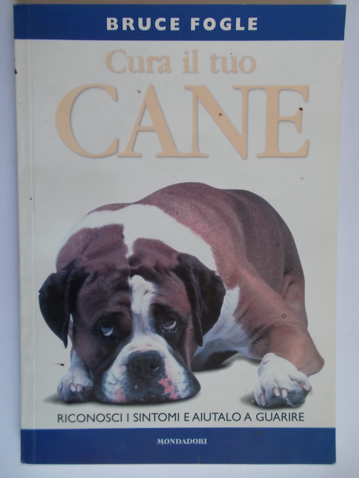 Cura il tuo cane (Illustrati. Natura e giardinaggio) Pets