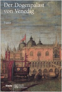 Der Dogenpalast von Venedig. Ediz. illustrata book