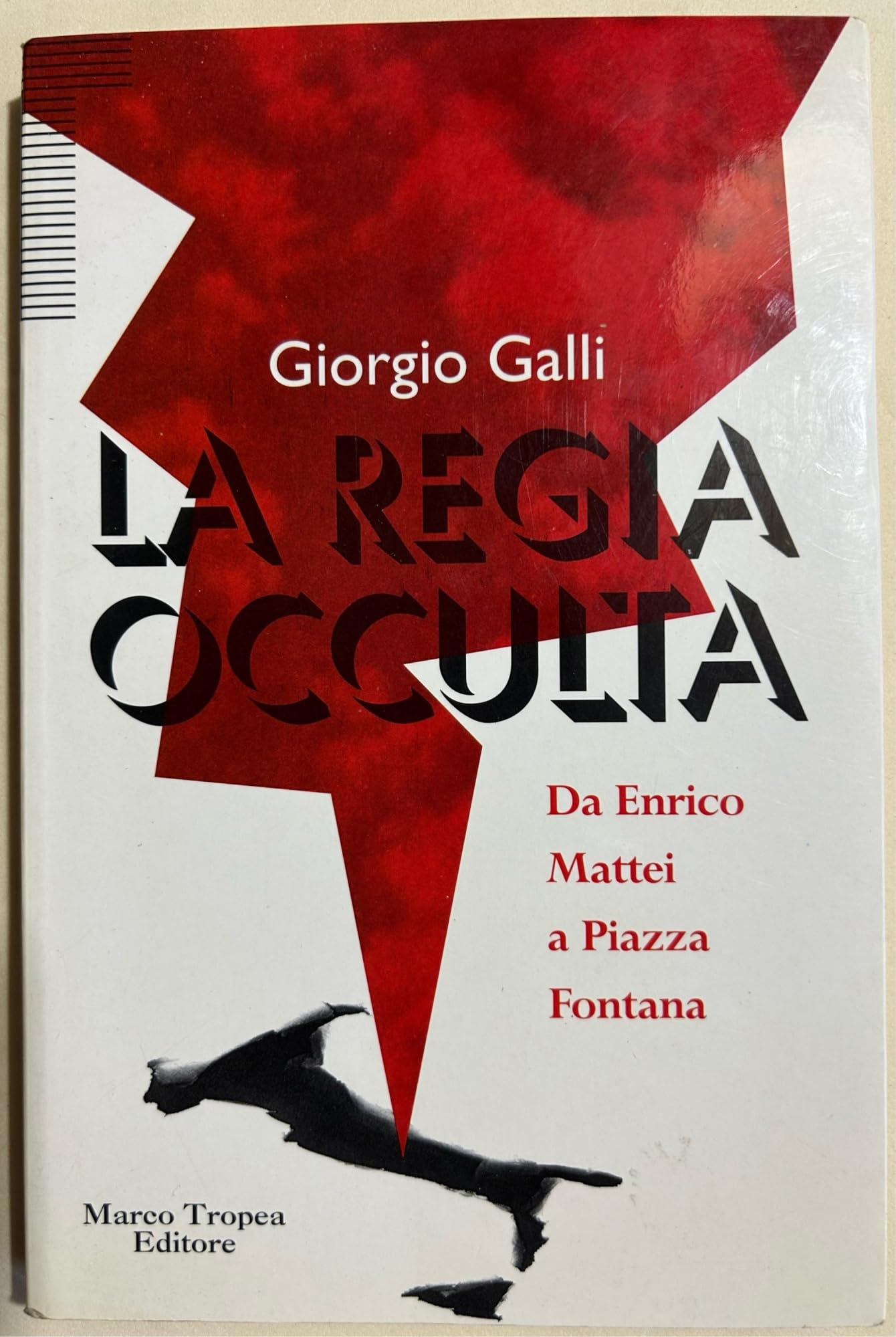 La regia occulta. Da Enrico Mattei a piazza Fontana (I tigli) Books