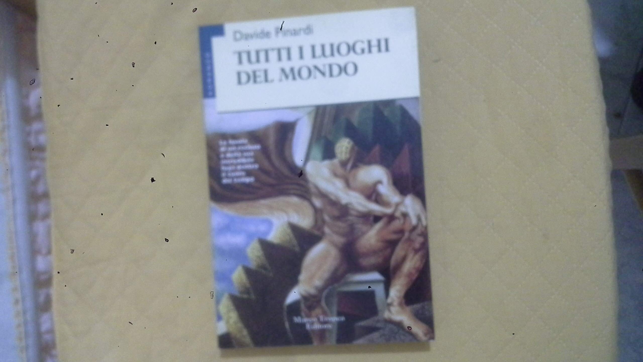 Tutti i luoghi del mondo book