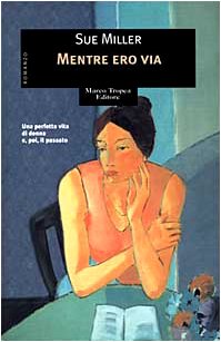 Mentre ero via (Le gaggie) Contemporary literature