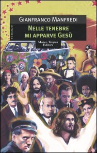 Nelle tenebre mi apparve Gesù (Le gaggie) Contemporary literature