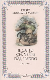 Il gatto che venne dal freddo (I mirti) Novels & Short Stories