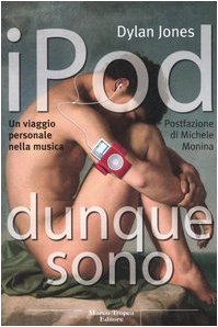 IPod dunque sono. Un viaggio personale nella musica book