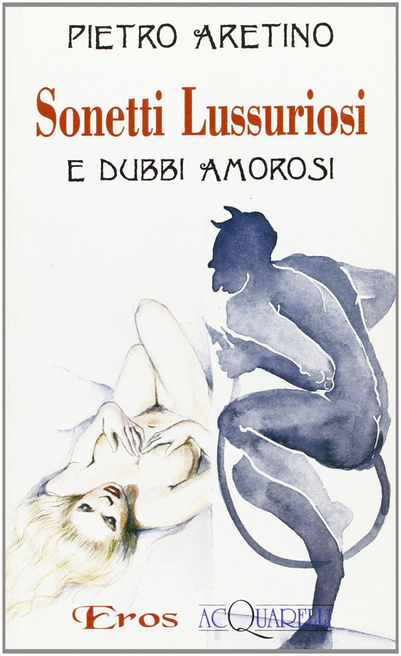 Sonetti lussuriosi e dubbi amorosi (Acquarelli) Poetry