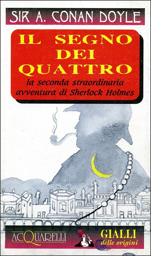 Il segno dei quattro. La seconda straordinaria avventura di Sherlock Holmes (Acquarelli) Contemporary literature