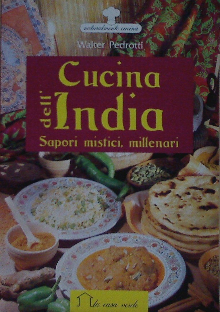 Cucina dell'India. Sapori mistici, millenari (Cucinare il mondo) Leisure, Home & Garden