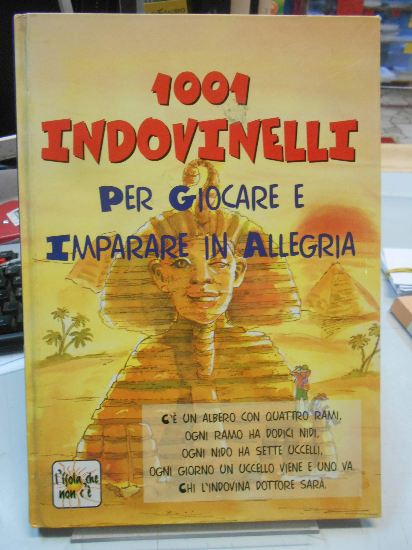 Milleuno indovinelli. Per giocare e imparare in allegria (L' isola che non c'è) Children's books