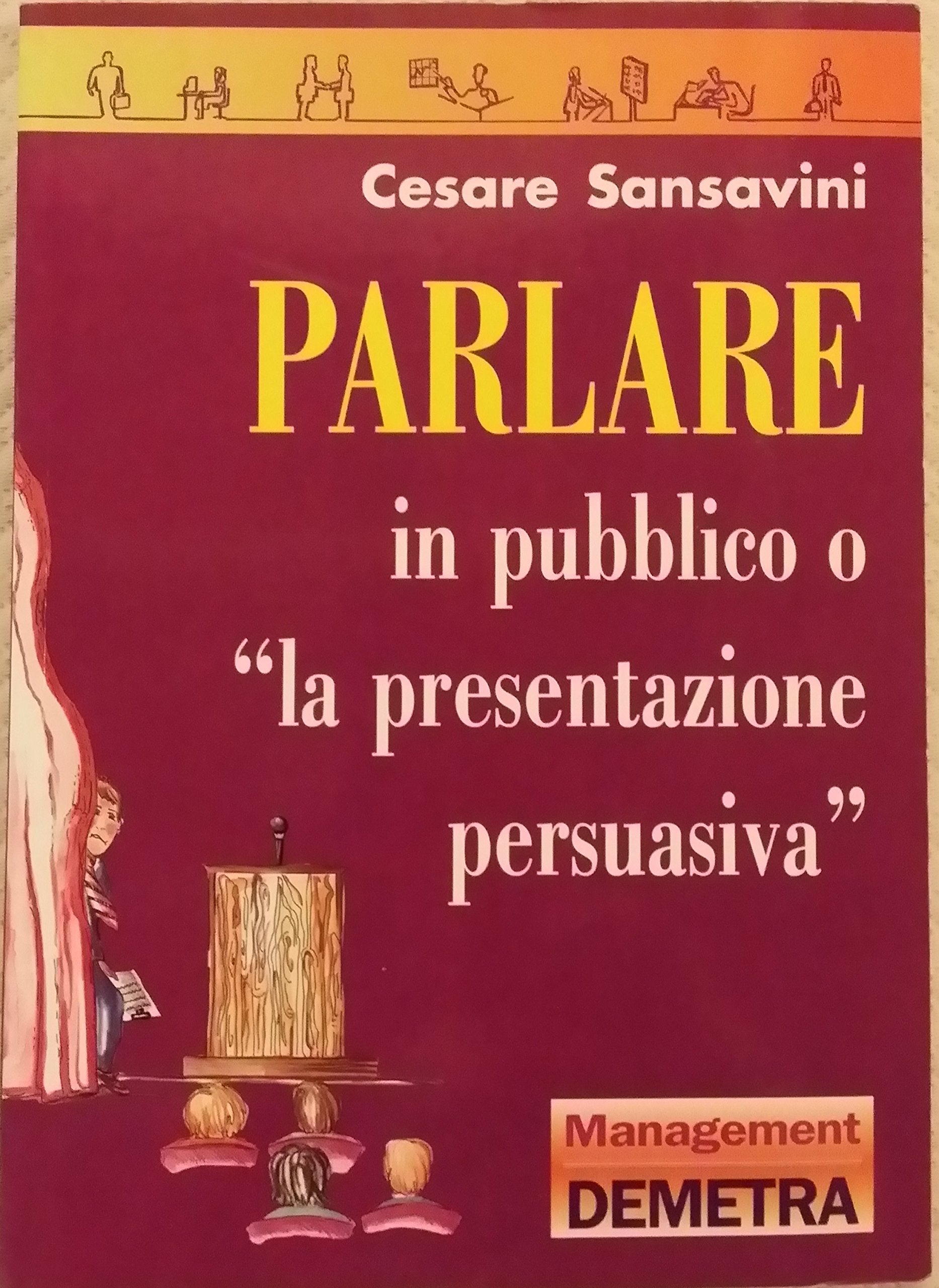 Parlare in pubblico. «La presentazione persuasiva» book