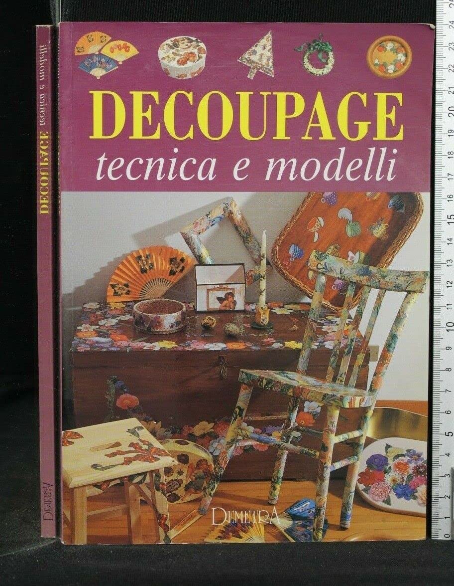 Decoupage. Tecnica e modelli book