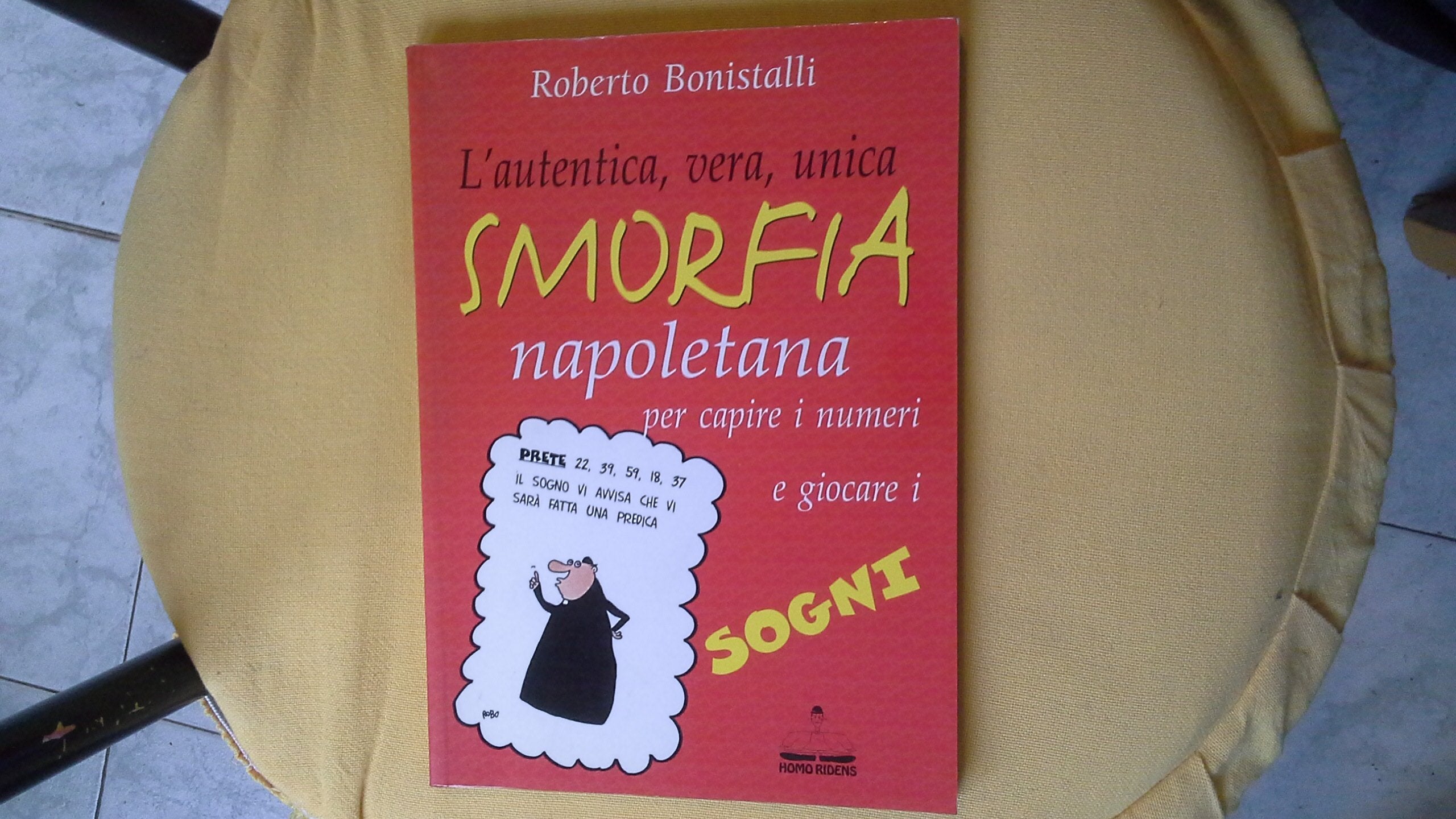 L'autentica, vera, unica smorfia napoletana per capire i numeri e giocare i sogni (Umorismo) Second-hand books on film, art and culture