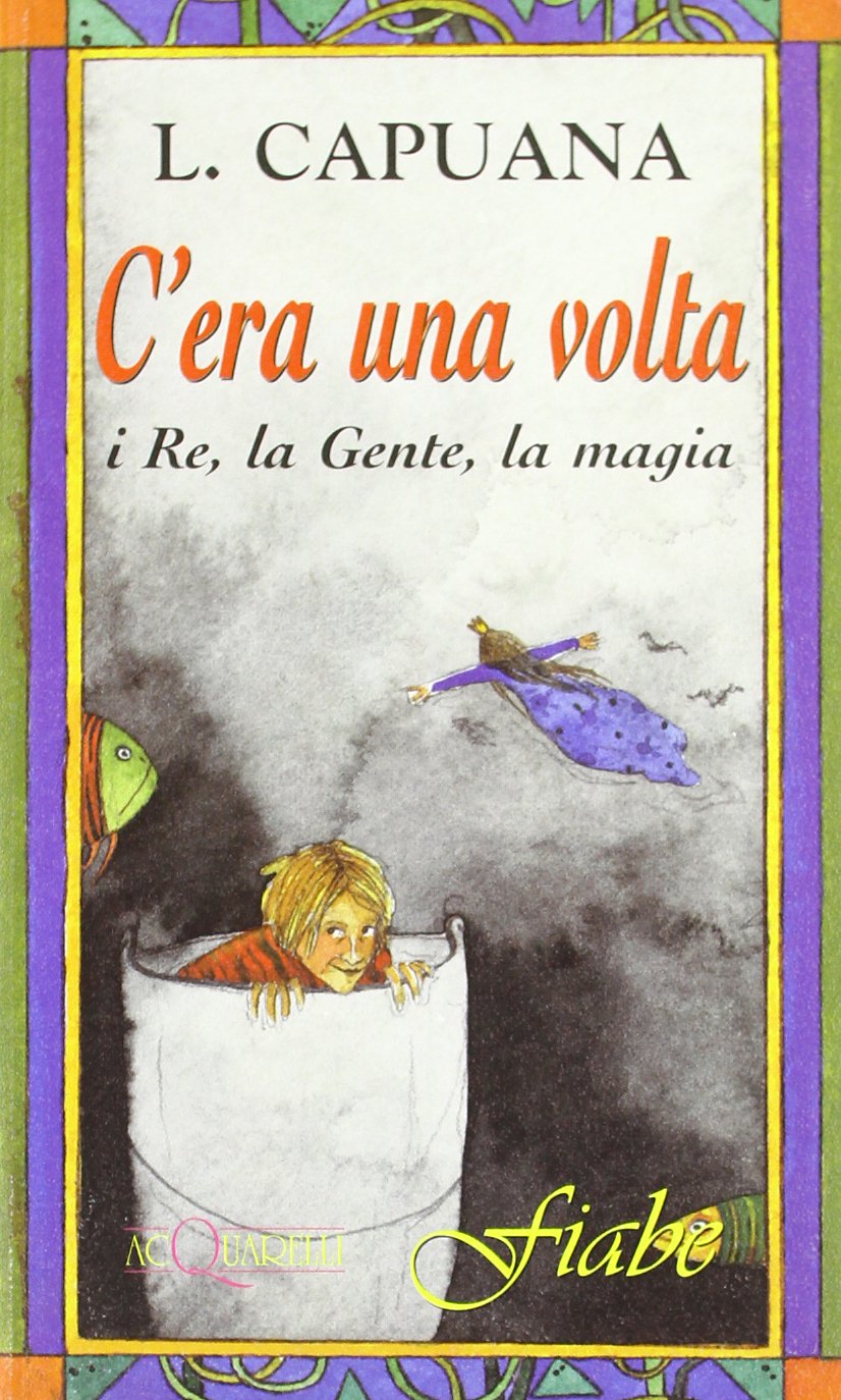 C'era una volta. I re, la gente, la magia book