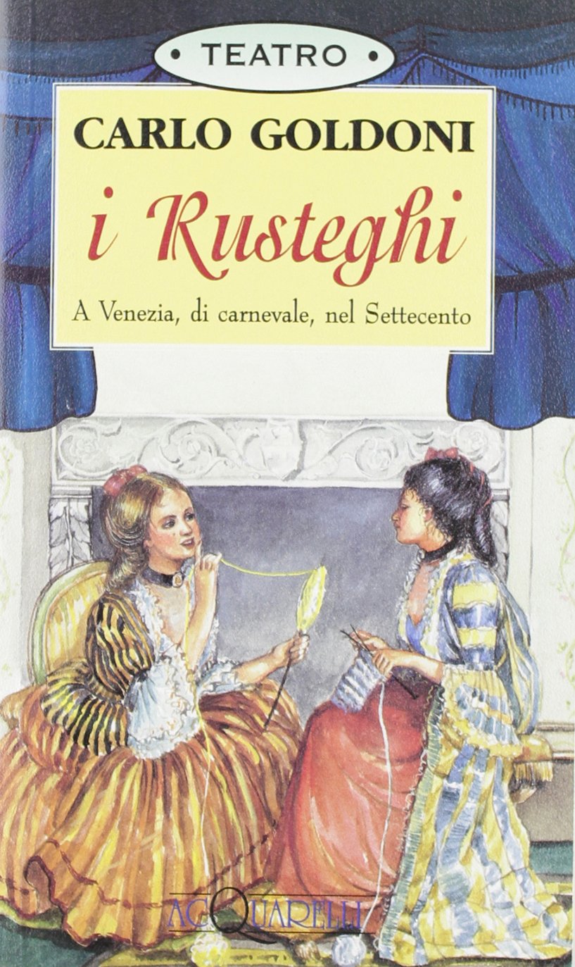 I rusteghi. A Venezia, di carnevale, nel Settecento (Acquarelli) Drama