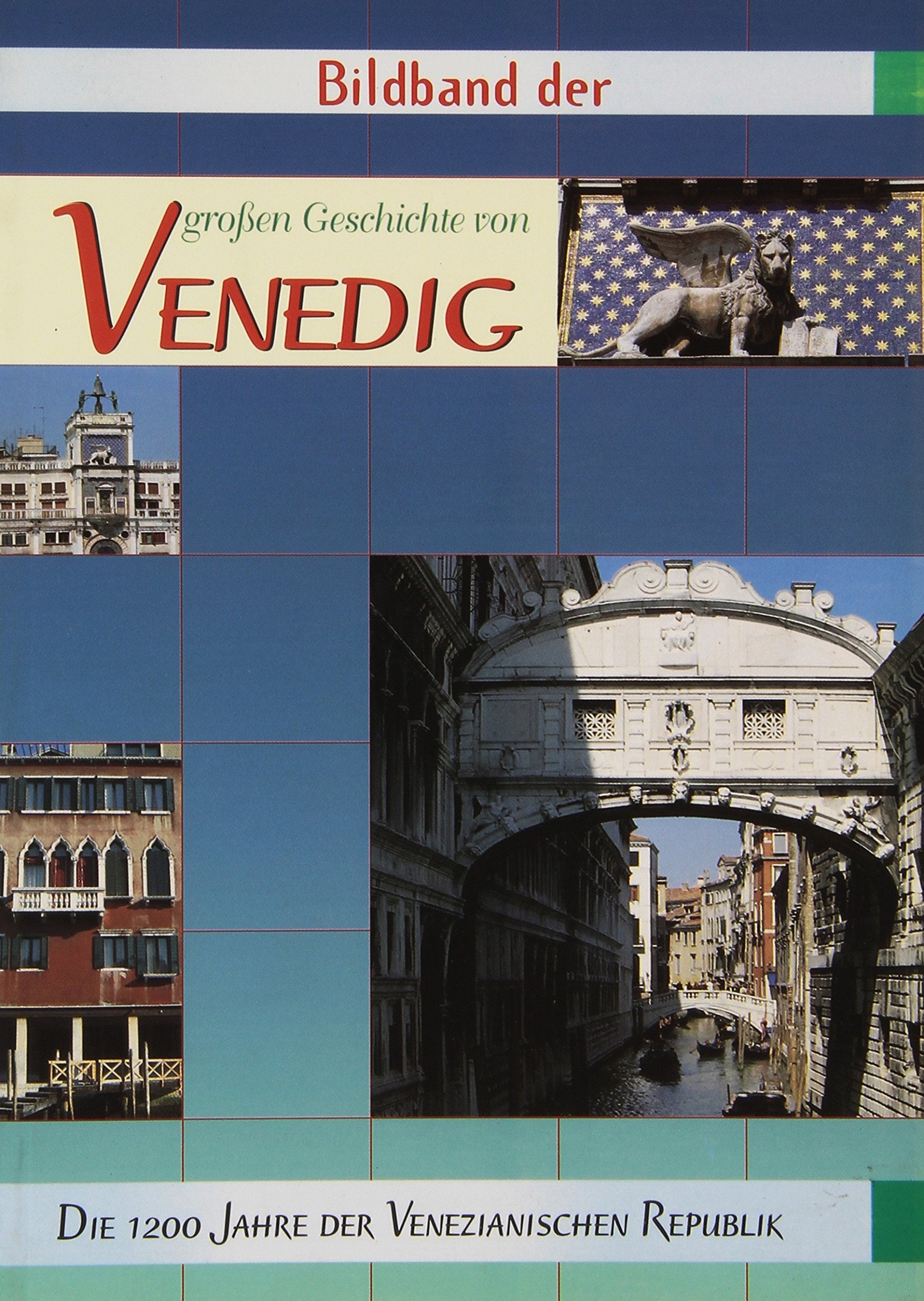Grande storia di Venezia. Ediz. tedesca (Atlanti) Natural Sciences