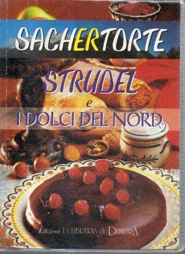 Sachertorte, strudel e i dolci del nord book