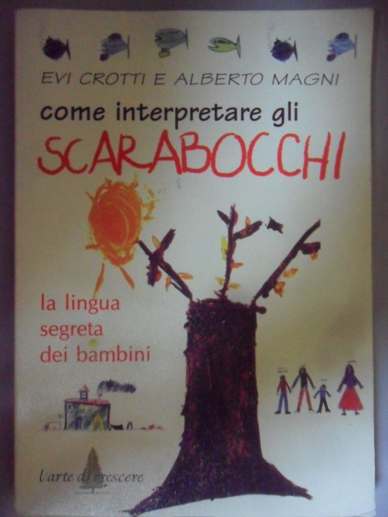 Come interpretare gli scarabocchi. La lingua segreta dei bambini Psychology