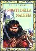 I pirati della Malesia (Classici per ragazzi) Novels & Short Stories