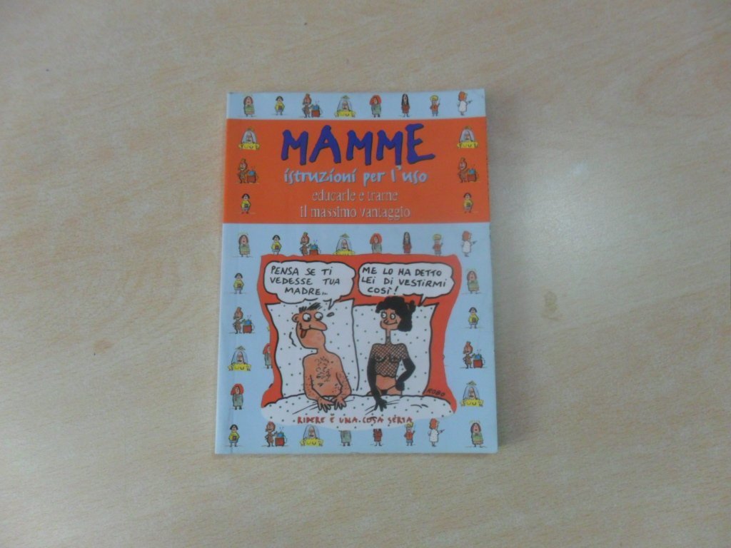 Mamme: istruzioni per l'uso (Umorismo) Leisure, Home & Garden