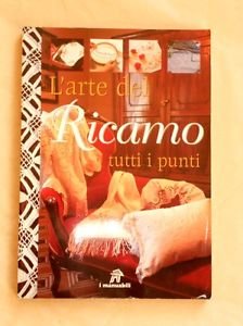 L'arte del ricamo. Tutti i punti book