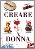 Creare donna (Grandi libri) Hobbies & Crafts