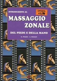Introduzione al massaggio zonale del piede e della mano. Books