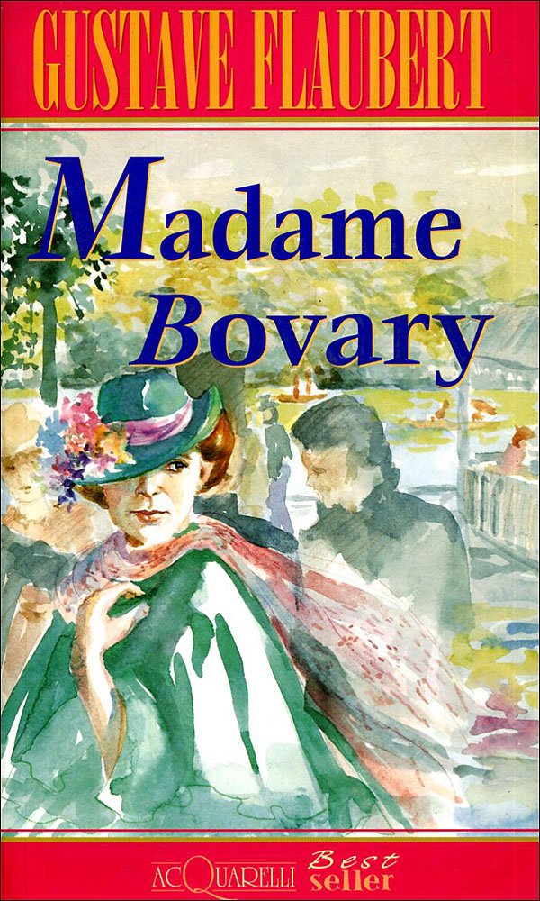 Madame Bovary (Acquarelli best seller) Classics