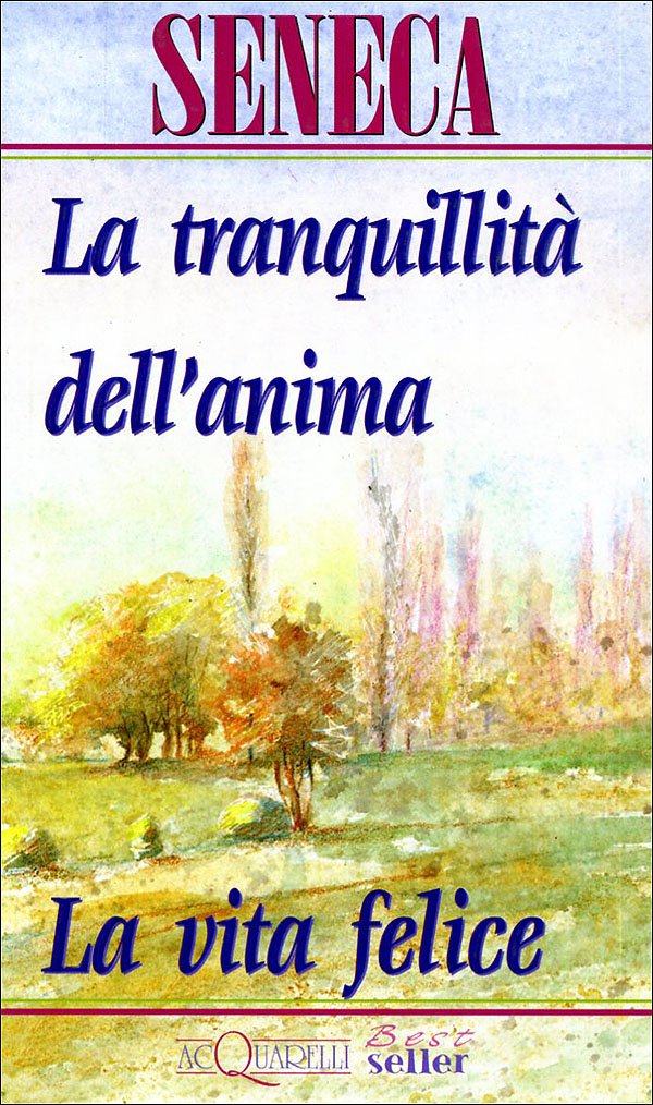 La tranquillità dell'anima-La vita felice book