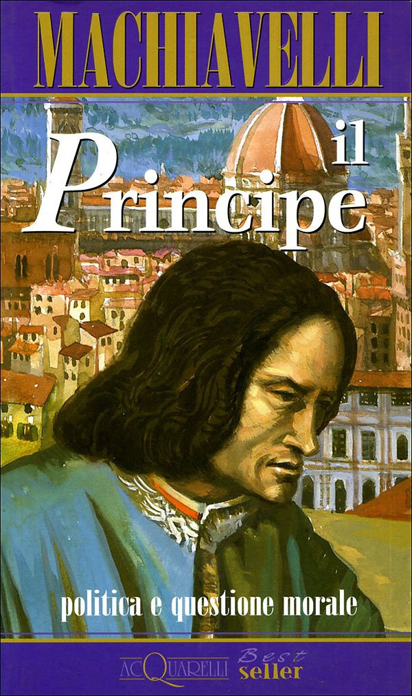 Il principe. Politica e questione morale (Acquarelli best seller) Essays & Short Stories