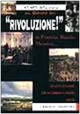 Al grido di: rivoluzione! (Atlanti) Politics & History