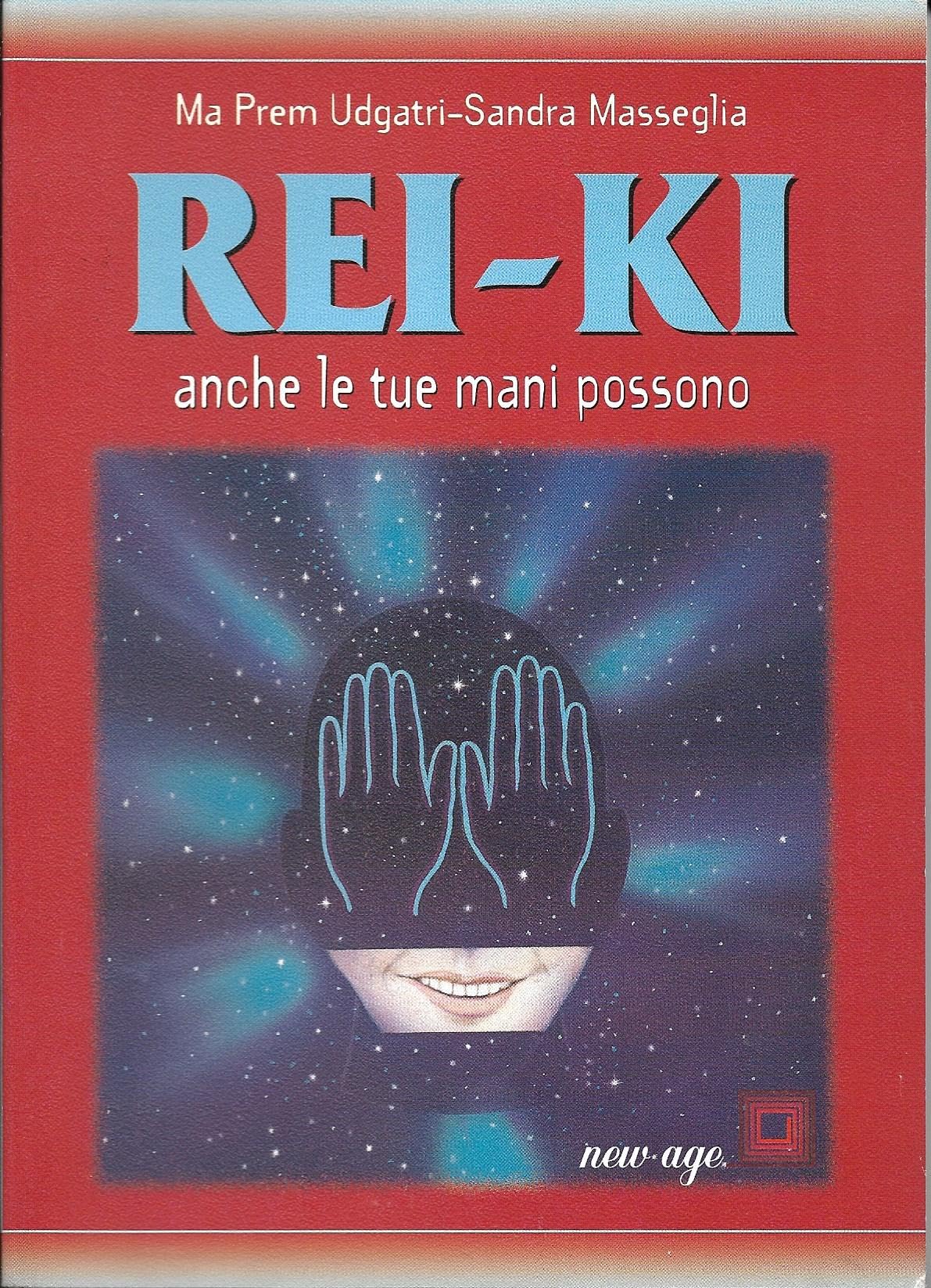 Rei-ki. Anche le tue mani possono book