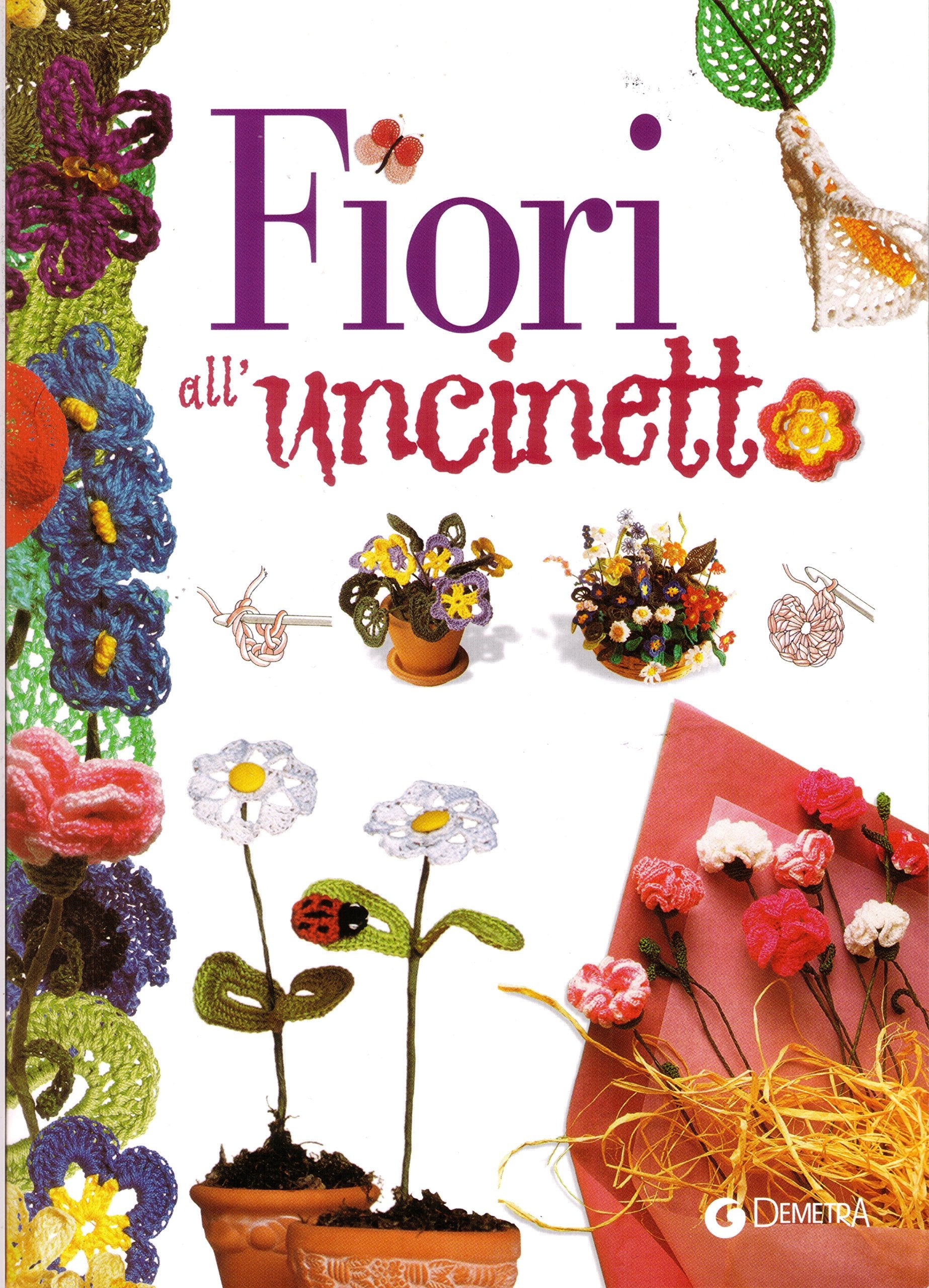 Fiori all'uncinetto (I manuabili) Hobbies & Crafts