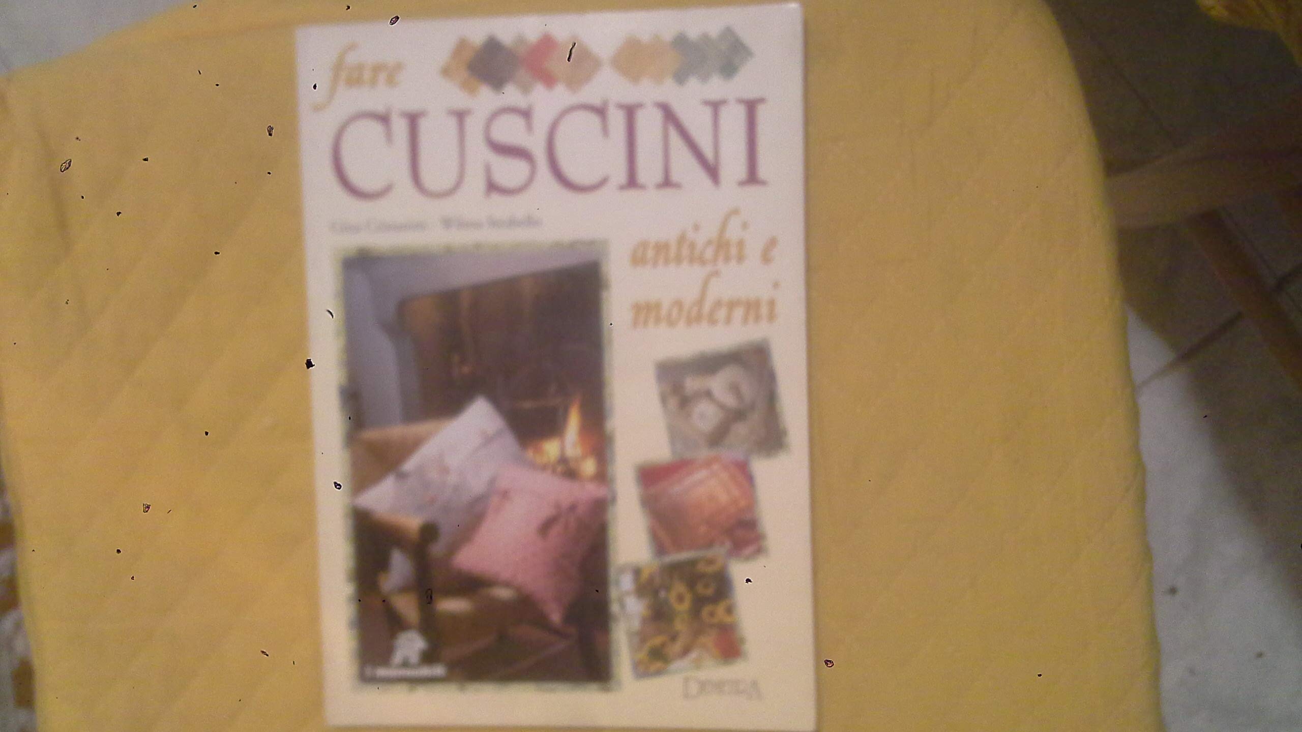 Fare cuscini antichi e moderni (I manuabili) Hobbies & Crafts