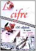 Le cifre. 100 alfabeti da copiare (I manuabili) Hobbies & Crafts