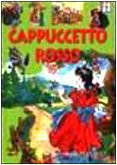 Cappuccetto Rosso (Le fiabe da ascoltare) Children's books
