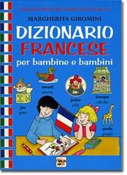 Dizionario francese per bambine e bambini (Scuola di inglese junior) Non-fiction