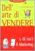 Dell'arte di vendere e di cos'è il marketing (Management) Business, Finance & Career