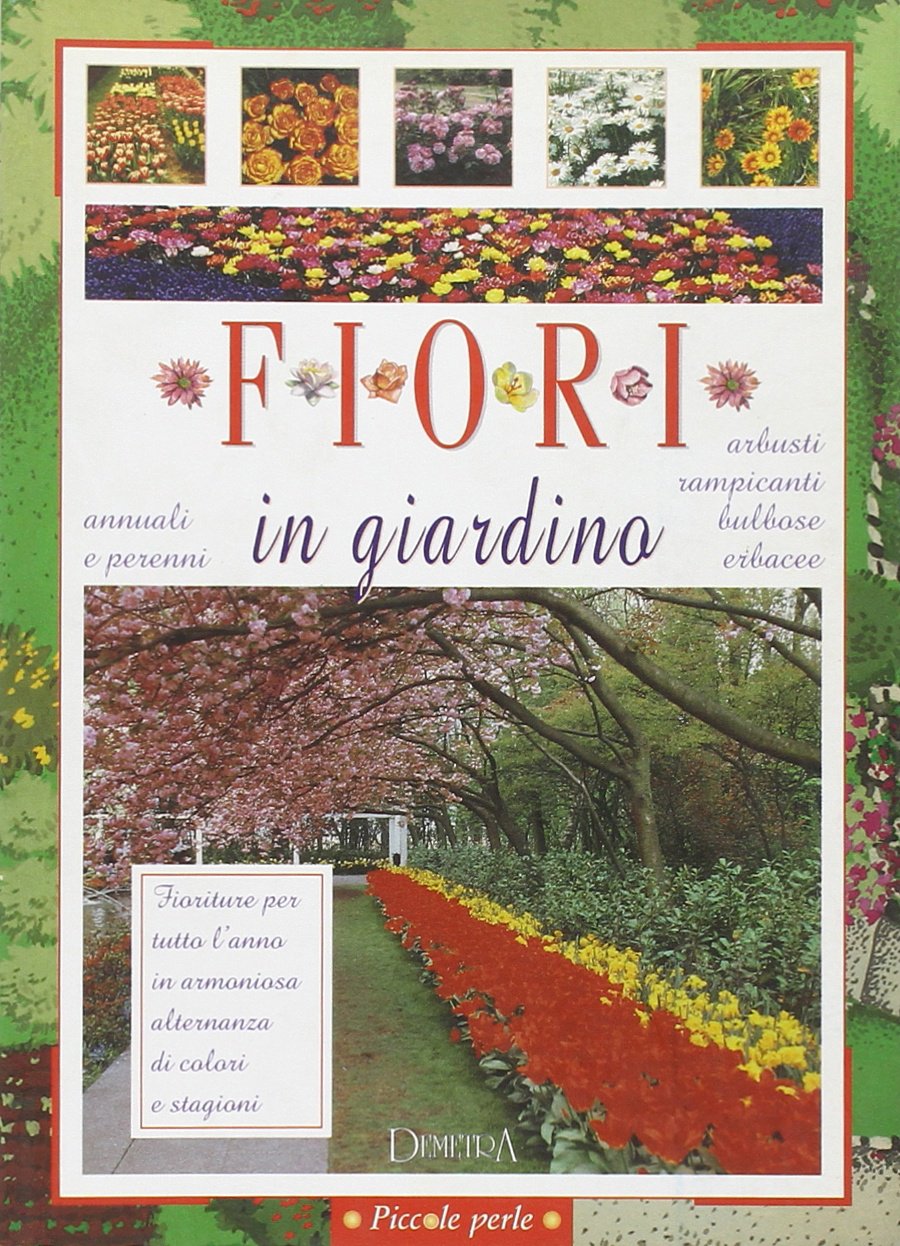 Fiori in giardino (Gardening) Leisure, Home & Garden