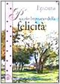 Piccolo breviario della felicità (Messaggi di luce) Philosophy