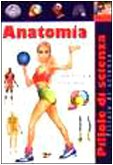 Anatomia. Come funziona il mio corpo (Pillole di scienza) Non-fiction