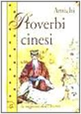 Antichi proverbi cinesi. La saggezza dell'Oriente (Messaggi di luce) Books