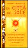 La città del sole. Contro la tirannide, i sofismi, l'ipocrisia (Acquarelli) Philosophy